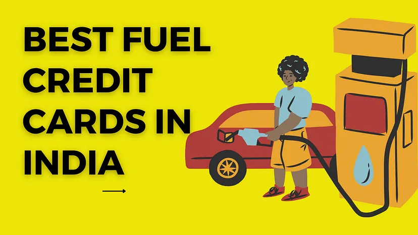 10 Best Fuel Credit Cards India 2024