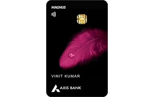 Axis Bank Magnus Credit Card