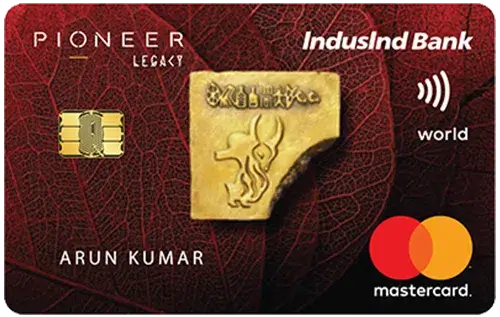IndusInd Bank Pioneer Legacy Credit Card