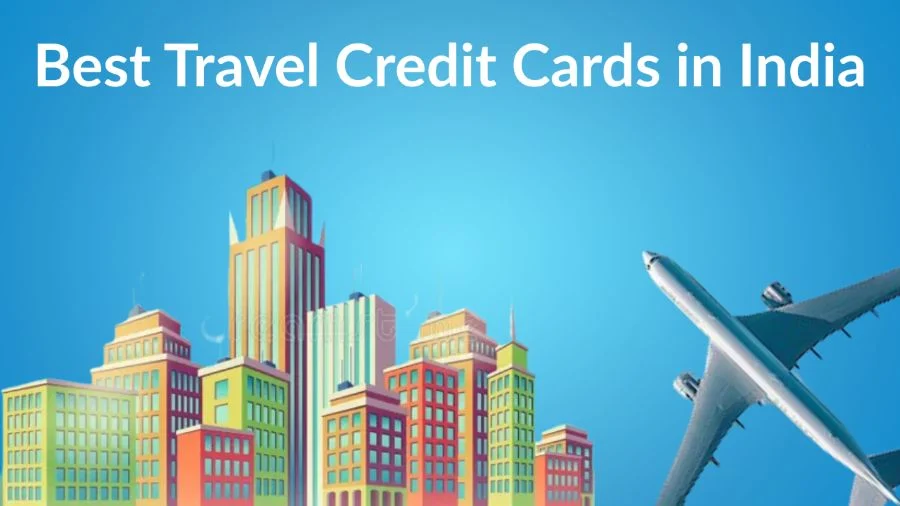 Best Travel Credit Cards in India