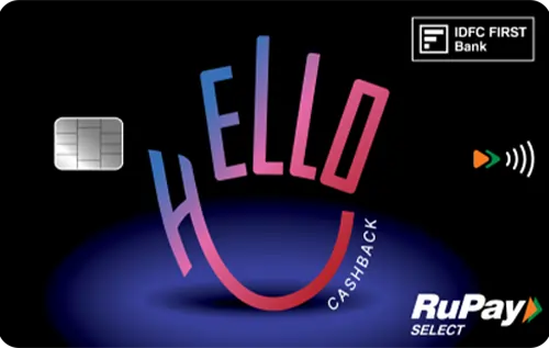 IDFC FIRST Hello Cashback Credit Card