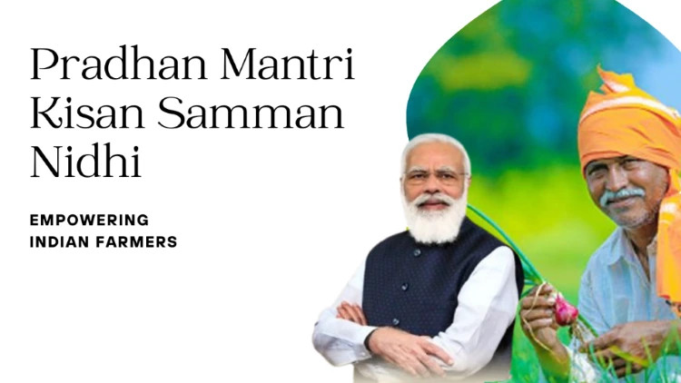 Pradhan Mantri Kisan Samman Nidhi