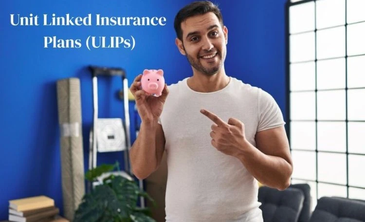Unit Linked Insurance Plans