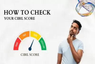 How to Check Your CIBIL Score for the First Time in India