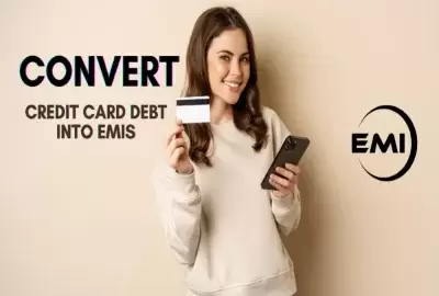 How to Convert Credit Card Debt into EMIs: A Quick Guide