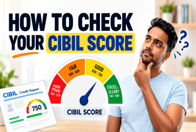 How to Check Your CIBIL Score for the First Time in India