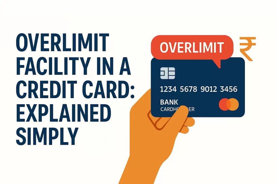 What Is Overlimit Facility in a Credit Card? Explained Simply