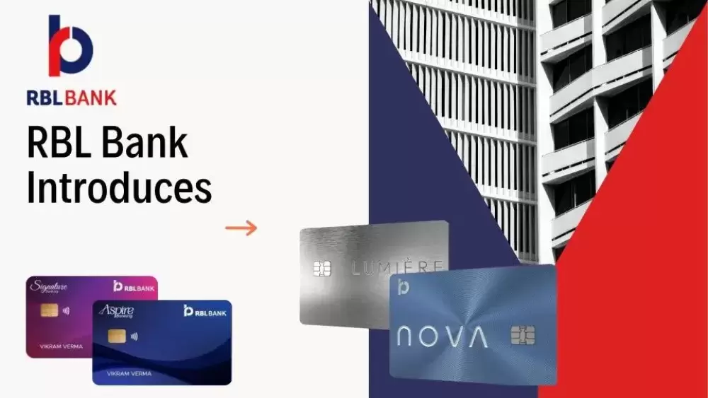 RBL Bank Launches Four New Credit Cards: Nova, Lumiere, Aspire & Signature