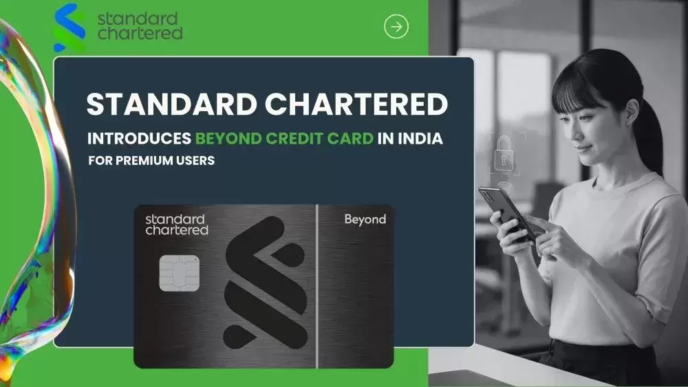 Standard Chartered Introduces Beyond Credit Card in India for Premium Users