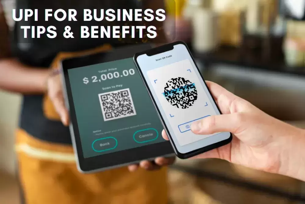 UPI for Business: Tips to Maximize Efficiency and Security