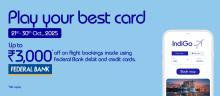 Federal Bank IndiGo Offer 2025 – Save on Your Flight Bookings