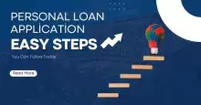 Easy Personal Loan Application: Steps You Can Follow Today