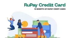 RuPay Credit Card Benefits: 10 Ways It Saves You Money