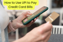 How to Use UPI to Pay Credit Card Bills Quickly and Securely