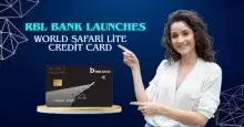 RBL Bank Launches World Safari Lite Credit Card in India