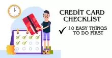 New Credit Card Checklist: 10 Easy Things to Do First