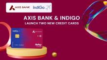 Axis Bank and IndiGo Unveil New Co-Branded Credit Cards in India